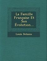 La Famille Francaise Et Son Evolution...