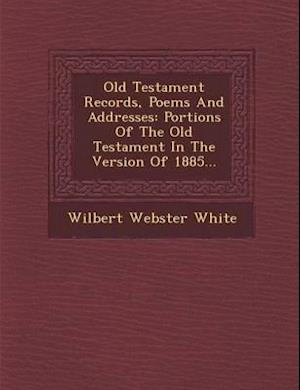 Old Testament Records, Poems and Addresses