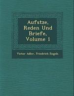 Aufs Tze, Reden Und Briefe, Volume 1