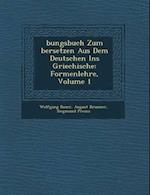 Bungsbuch Zum Bersetzen Aus Dem Deutschen Ins Griechische