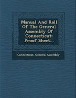 Manual and Roll of the General Assembly of Connecticut