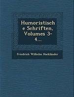 Humoristische Schriften, Volumes 3-4...