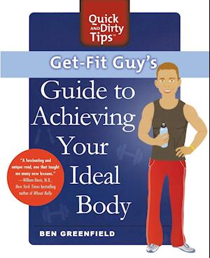 Get-fit Guy's Guide to Achieving Your Ideal Body