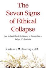 The Seven Signs of Ethical Collapse