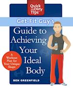 Get-Fit Guy's Guide to Achieving Your Ideal Body