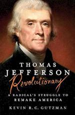 Thomas Jefferson - Revolutionary