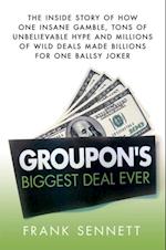 Groupon's Biggest Deal Ever