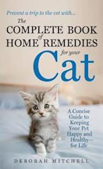 The Complete Book of Home Remedies for Your Cat