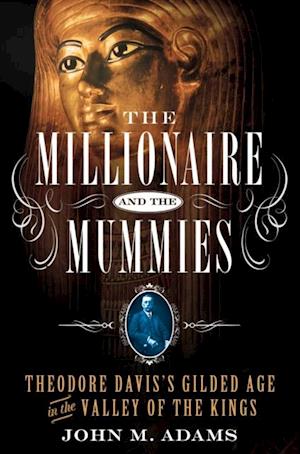 Millionaire and the Mummies