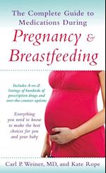 Complete Guide to Medications During Pregnancy and Breastfeeding