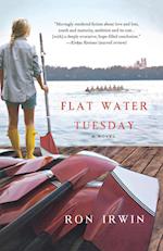 Flat Water Tuesday