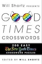 Will Shortz Presents Good Times Crosswords