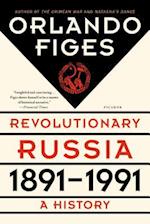 Revolutionary Russia, 1891-1991