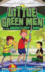 LITTLE GREEN MEN AT THE MERCURY INN