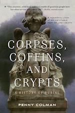 Corpses, Coffins, and Crypts