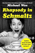 Rhapsody in Schmaltz