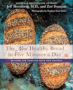 The New Healthy Bread in Five Minutes a Day