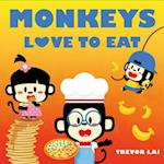 Monkeys Love to Eat