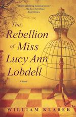 REBELLION OF MISS LUCY ANN LOBDELL