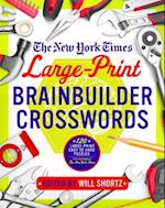 New York Times Large-Print Brainbuilder Crosswords