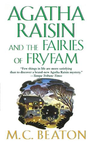 Agatha Raisin and the Fairies of Fryfam