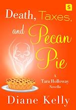 Death, Taxes, and Pecan Pie