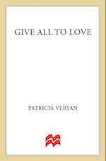 Give All To Love