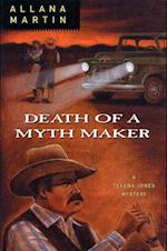 Death of a Myth Maker