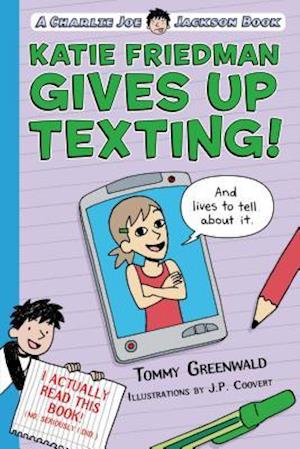 Katie Friedman Gives Up Texting! (and Lives to Tell about It.)