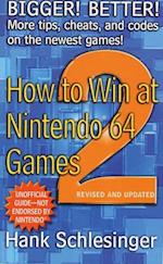 How to Win at Nintendo 64 Games 2