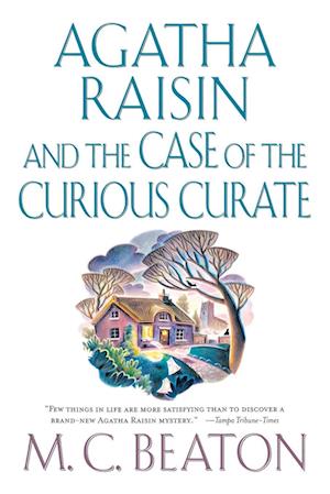 Agatha Raisin and the Case of the Curious Curate