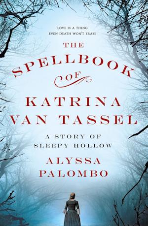 The Spellbook of Katrina Van Tassel