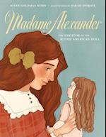 Madame Alexander: The Creator of the Iconic American Doll