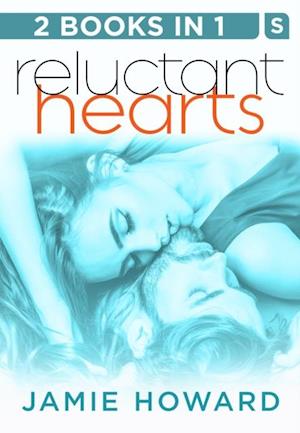 Reluctant Hearts: Until We Break and Until It's Right