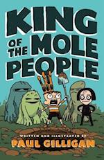 King of the Mole People (Book 1)