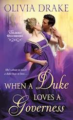 When a Duke Loves a Governess