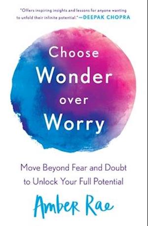 Choose Wonder Over Worry