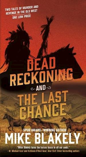 Dead Reckoning and The Last Chance