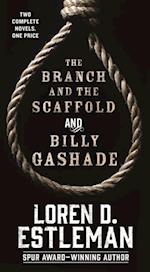Branch and the Scaffold and Billy Gashade
