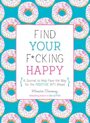 Find Your F*cking Happy