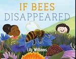 If Bees Disappeared