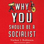 Why You Should Be a Socialist