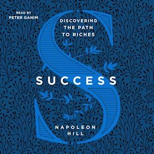 Success: Discovering the Path to Riches