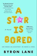 A Star Is Bored