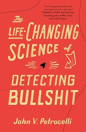 Life-Changing Science of Detecting Bullshit