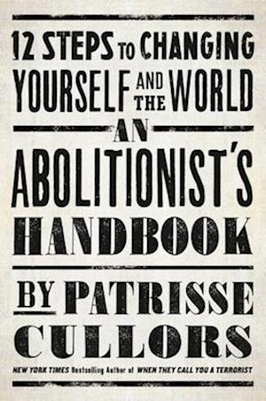 An Abolitionist's Handbook