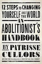 An Abolitionist's Handbook