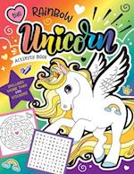 The Rainbow Unicorn Activity Book