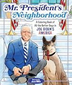 Mr. President's Neighborhood