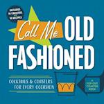 Call Me Old-Fashioned